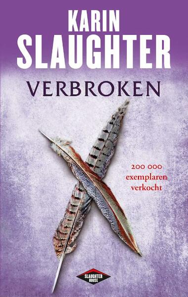 Verbroken - Karin Slaughter (ISBN 9789023478829)
