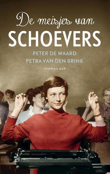 De meisjes van Schoevers - Peter de Waard, Petra van den Brink (ISBN 9789400401679)