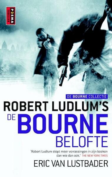 De Bourne belofte - Robert Ludlum, Eric van Lustbader, Eric Van Lustbader (ISBN 9789021015200)
