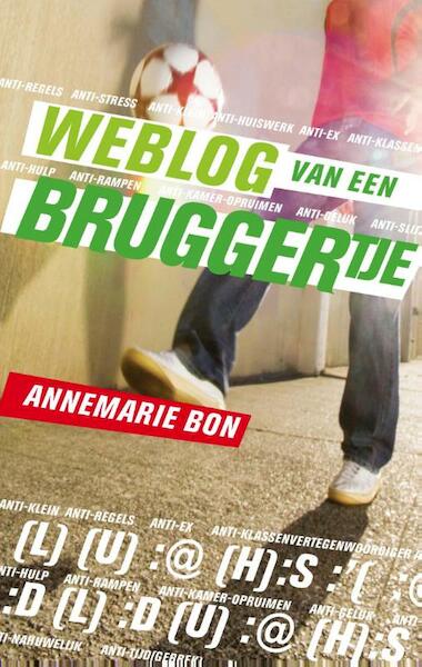 Weblog van een bruggertje - Annemarie Bon (ISBN 9789000337170)