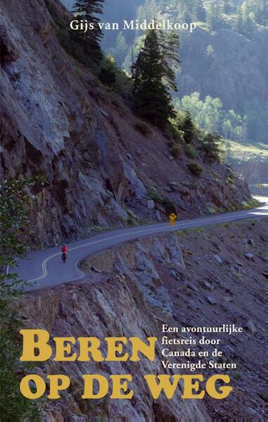Beren op de weg - Gijs van Middelkoop (ISBN 9789038924229)