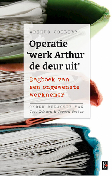 Operatie werk Arthur de deur uit - Arthur Gotlieb (ISBN 9789461561718)