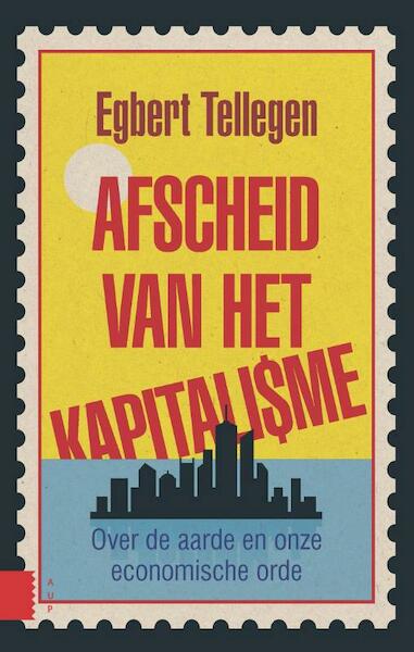 Afscheid van het kapitalisme - Egbert Tellegen (ISBN 9789048525935)