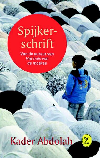 Spijkerschrift - Kader Abdolah (ISBN 9789462370517)