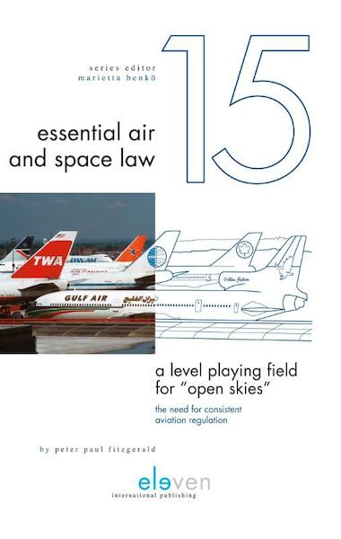 A level playing field for open skies - Peter Paul Fitzgerald (ISBN 9789462366251)