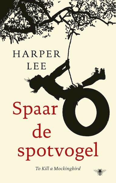 Spaar de spotvogel - Harper Lee (ISBN 9789023495581)