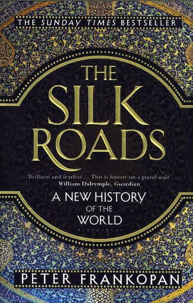 Silk Roads - Peter Frankopan (ISBN 9781408839997)