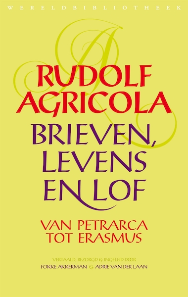 Brieven, levens en lof van Petrarca tot Erasmus - Rudolf Agricola (ISBN 9789028442368)