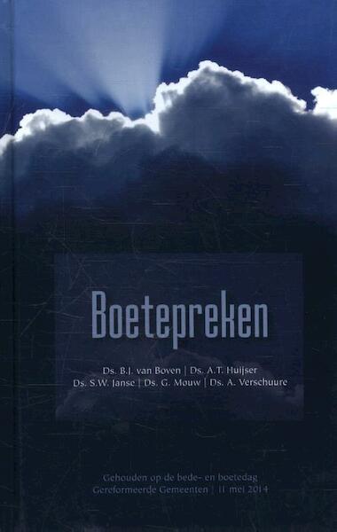 Boetepreken - B.J. van Boven, A.T. Huijser, S.W. Janse, G. Mouw (ISBN 9789461150615)