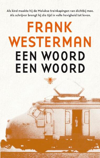 Een woord een woord - Frank Westerman (ISBN 9789023457565)