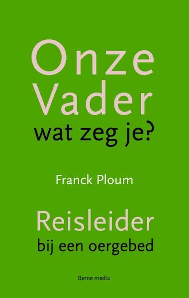 Onze vader - Franck Ploum (ISBN 9789089721655)