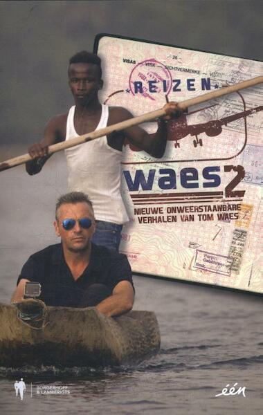 Reizen Waes II - Tom Waes (ISBN 9789089317131)