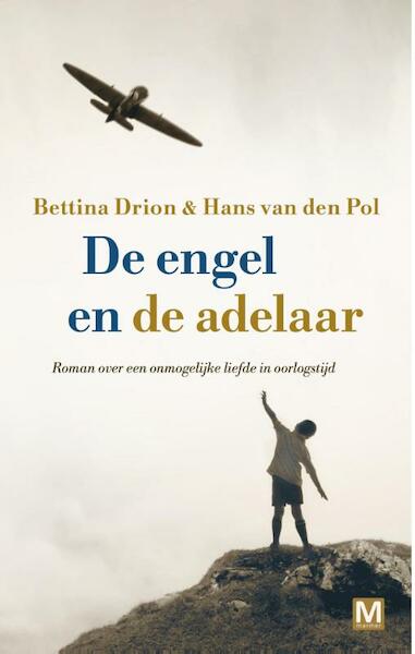 De engel en de adelaar - Bettina Drion, Hans van den Pol (ISBN 9789460683602)
