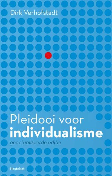 Pleidooi voor individualisme - Dirk Verhofstadt (ISBN 9789089245809)