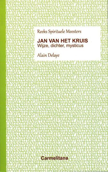 Jan van het kruis - Alain Delaye (ISBN 9789492434029)