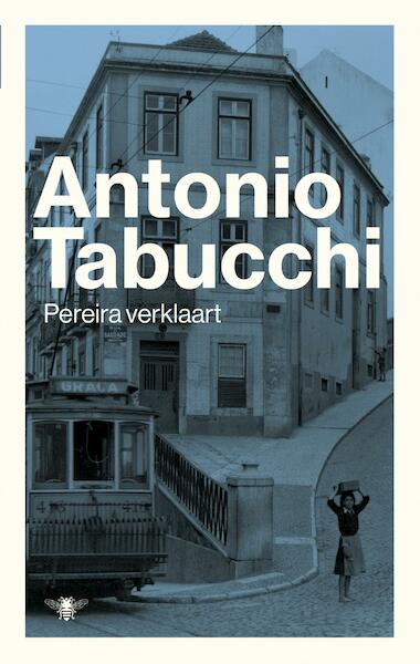 Pereira verklaart - Antonio Tabucchi (ISBN 9789023499664)