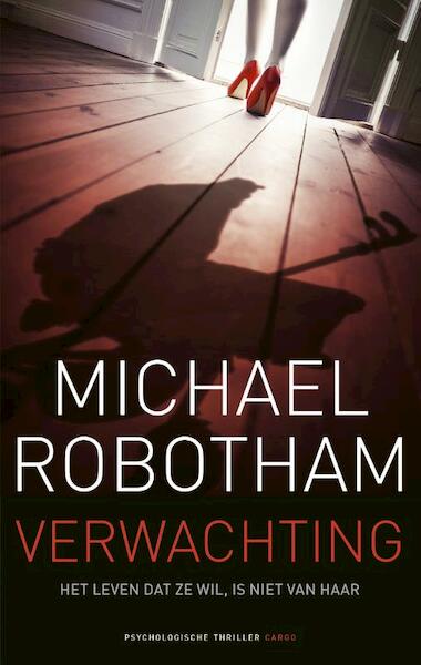 Verwachting - Michael Robotham (ISBN 9789023489009)