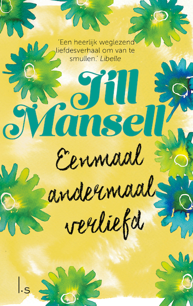 Eenmaal andermaal verliefd - Jill Mansell (ISBN 9789024580170)