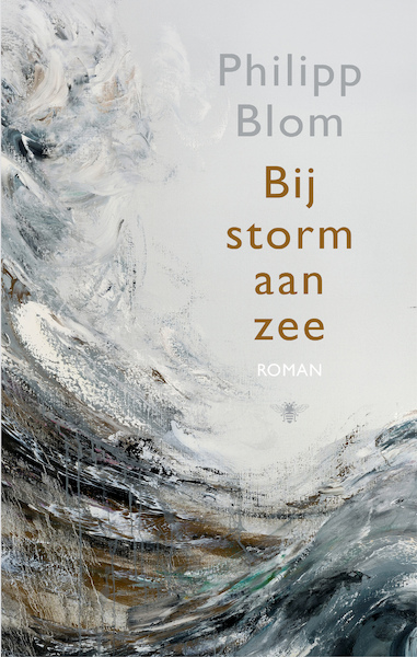 Bij storm aan zee - Philipp Blom (ISBN 9789403119106)