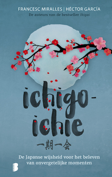 Ichigo-ichie - Francesc Miralles, Héctor García (ISBN 9789022586051)