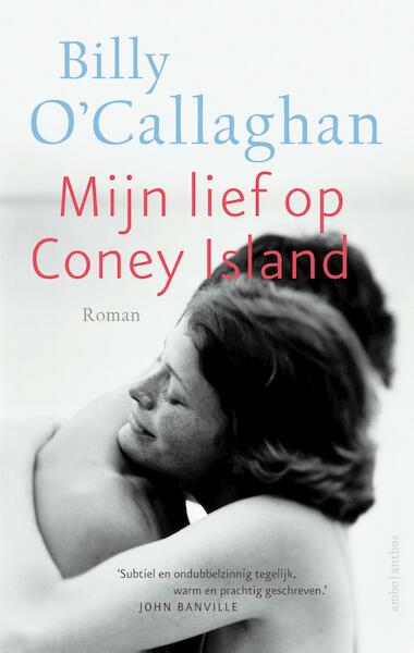 Mijn lief op Coney Island - Billy O'Callaghan (ISBN 9789026344695)