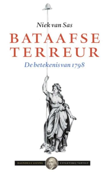 Bataafse Terreur - Niek van Sas (ISBN 9789460040849)