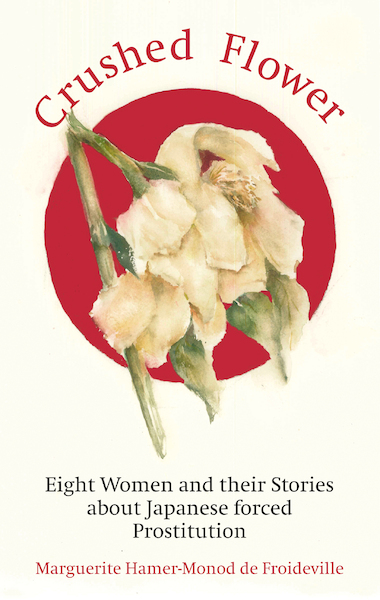 Crushed Flower - Marguerite Hamer-Monod de Froideville (ISBN 9789038928067)