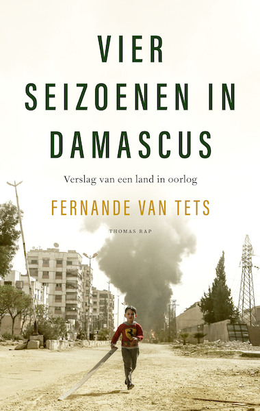 Vier seizoenen in Damascus - Fernande van Tets (ISBN 9789400407183)