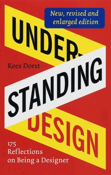 Understanding Design - K. Dorst (ISBN 9789063691493)