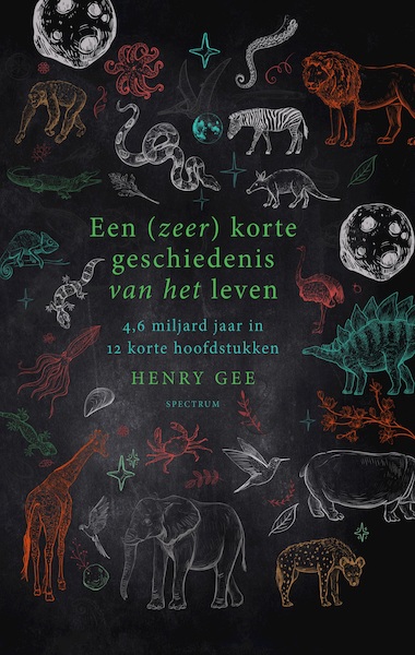 Een (zeer) korte geschiedenis van het leven - Henry Gee (ISBN 9789000375905)