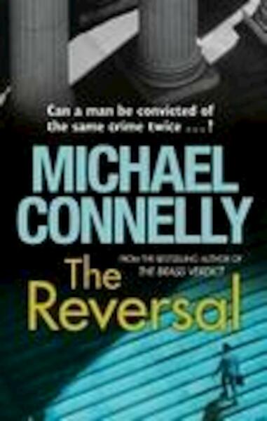 The Reversal - Michael Connelly (ISBN 9781409118299)
