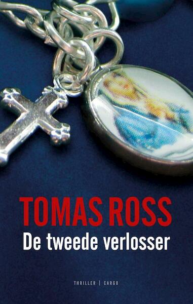 De tweede verlosser - Tomas Ross (ISBN 9789023459767)