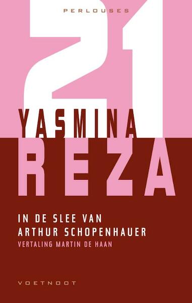 In de slee van Arthur Schopenhauer - Yasmina Reza (ISBN 9789078068372)