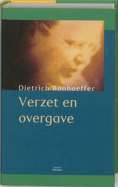 Verzet en overgave - Dietrich Bonhoeffer (ISBN 9789025953539)