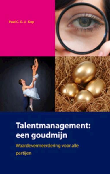 Talentmanagement een goudmijn - C.G.J. Kop (ISBN 9789088502583)