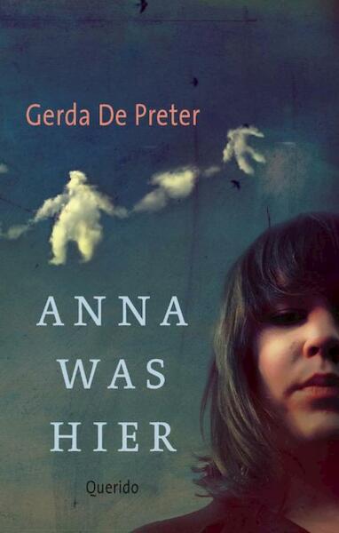 Anna was hier - Gerda de Preter (ISBN 9789045108483)