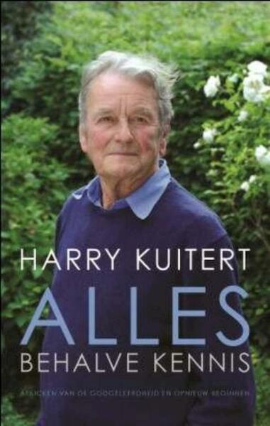 Alles behalve kennis - Harry Kuitert (ISBN 9789025901707)