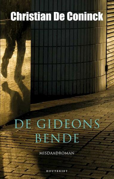 De Gideonsbende - Christian De Coninck (ISBN 9789089242075)