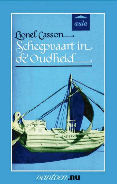 Scheepvaart in de oudheid - L. Casson (ISBN 9789031507191)