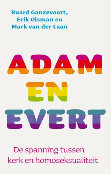 Adam en Evert - Ruard Ganzevoort, Erik Olsman (ISBN 9789025971380)