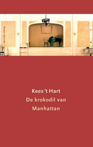 De krokodil van Manhattan - Kees 't Hart (ISBN 9789021447056)