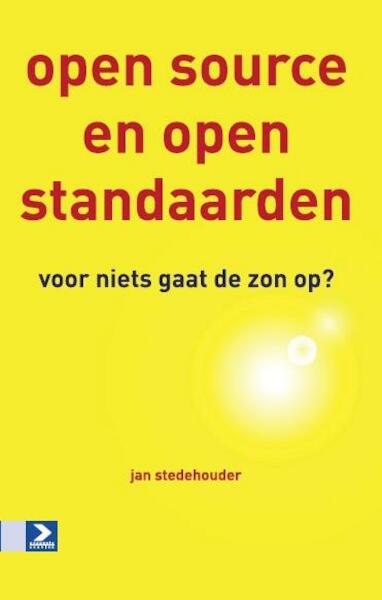 Open source en open standaarden - J. Stedehouder (ISBN 9789012580359)