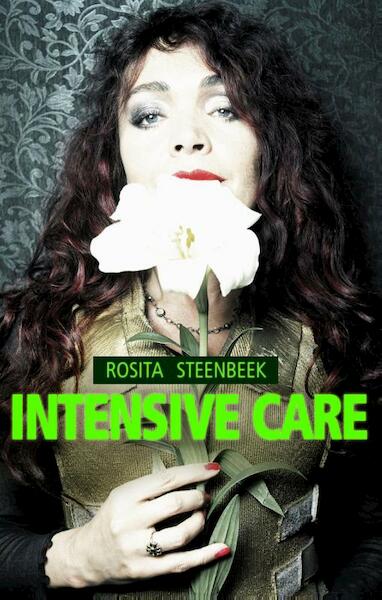 Intensive care - Rosita Steenbeek (ISBN 9789026327056)