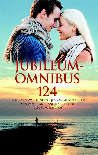 Jubileumomnibus 124 - Gerda van Wageningen, Jos van Manen Pieters, Mien van 't Sant, Christine Groeneweij, Julia Burgers-Drost (ISBN 9789020533729)