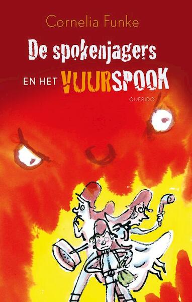 De spokenjagers en het vuurspook - Cornelia Funke (ISBN 9789045107295)