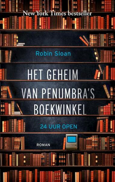 Penumbra's geheimzinnige boekwinkel - Robin Sloan (ISBN 9789088030543)
