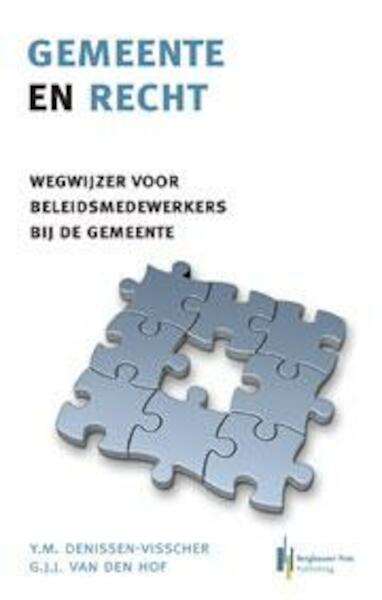 Gemeente en recht - Y.M. Denissen-Visscher, G.J.J. van den Hof (ISBN 9789491073465)