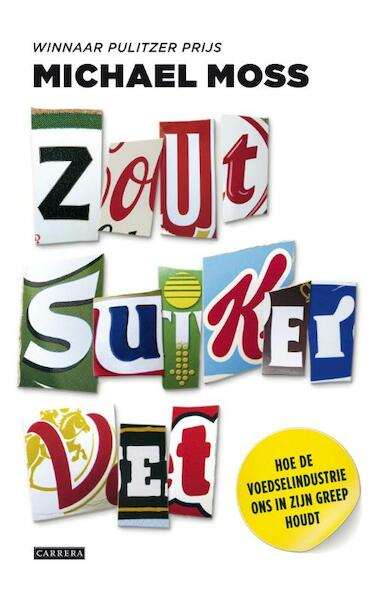 Zout, suiker, vet - Michael Moss (ISBN 9789048830008)