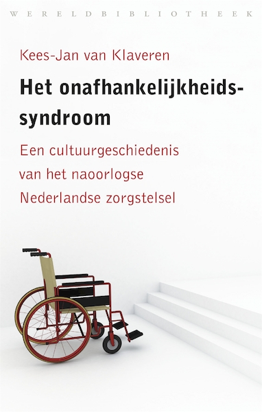 Het onafhankelijkheidssyndroom - Kees-Jan van Klaveren (ISBN 9789028440746)