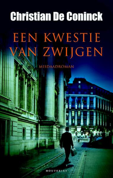 Een kwestie van zwijgen - Christian De Coninck (ISBN 9789089244468)